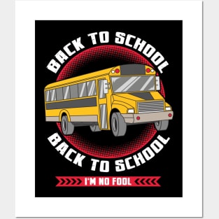 Funny Back To School Back To School I'm No Fool Posters and Art